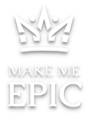 Make me Epic